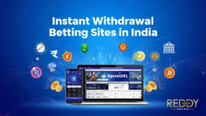 Instant Withdrawal WageringSites in India