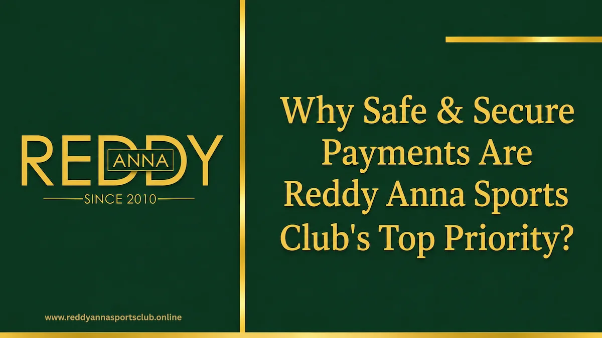 Reddy Anna Sports Club Safe and Secure Payments