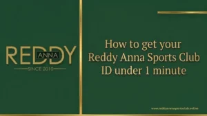 Reddy Anna Sports Club Id in minute