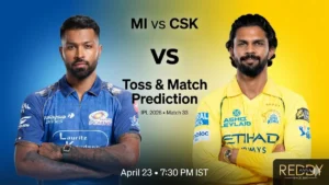 MI vs CSK Toss & Match Prediction 33rd Match IPL 2026