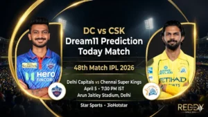 DC vs CSK Dream11 Prediction Today Match 48th IPL 2026