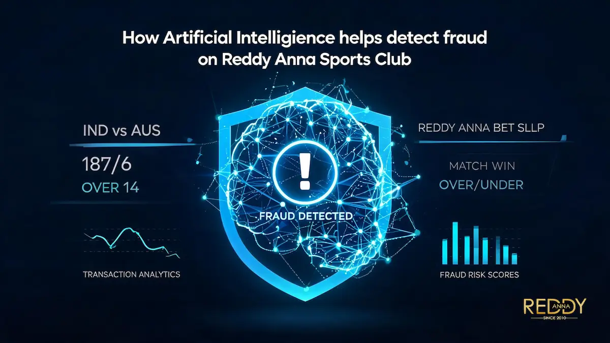 Artificial Intelligence helps detect fraud on Reddy Anna Sports Club