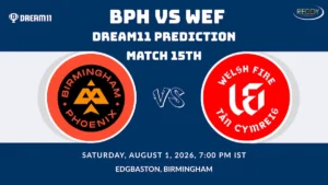 BPH vs WEF Dream11 Prediction Match 15th 2026