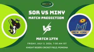 SOR vs MINY Match Prediction Match 17th MLC 2026