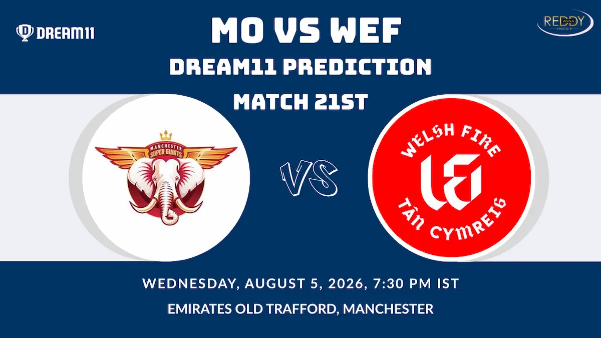MO vs WEF Dream11 Prediction Match 21st 2026