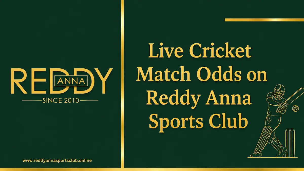 Reddy Anna Match Odds